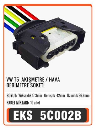VW T5  AKIŞMETRE / HAVA DEBİMETRE SOKETİ Connector