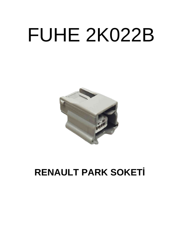 2K022B RENAULT PARK SOKETİ