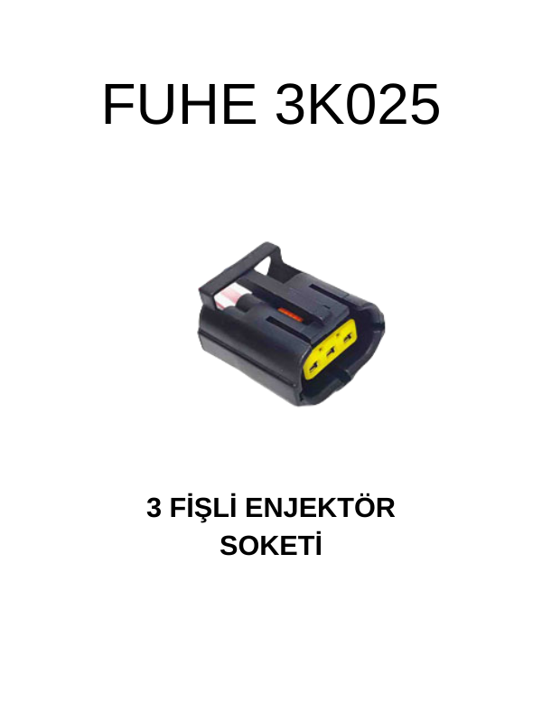 3K025 3 FİŞLİ ENJEKTÖR SOKETİ
