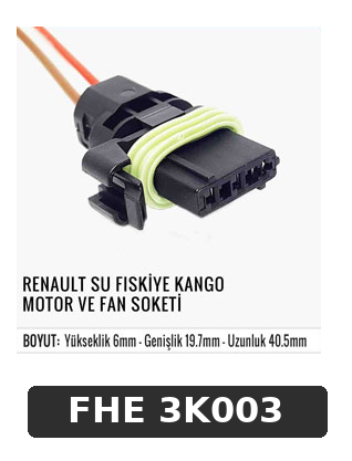 RENAULT SU FISKİYE KANGO MOTOR VE FAN SOKETİ