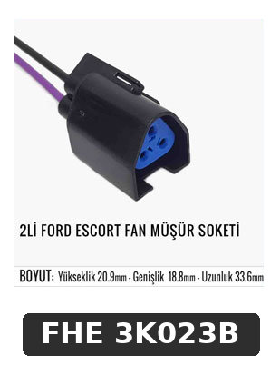 2Lİ FORD ESCORT FAN MÜŞÜR SOKETİ