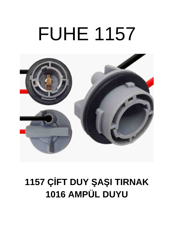 1157  ÇİFT DUY ŞAŞI TIRNAK  1016 AMPUL DUYU