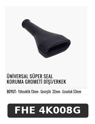 ÜNİVERSAL SÜPER SEAL KORUMA GROMETİ DİŞİ/ERKEK