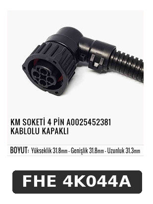 KM SOKETİ 4 PİN A0025452381 KABLOLU KAPAKLI
