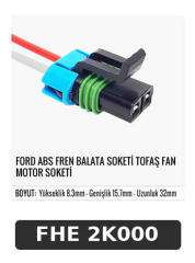 FORD ABS FREN BALATA SOKETİ TOFAŞ FAN MOTOR SOKETİ