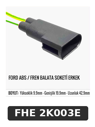 FORD ABS / FREN BALATA SOKETİ ERKEK