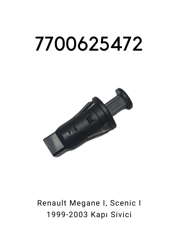 7700625472 Renault Megane I, Scenic I 1999-2003 Kapı Sivici