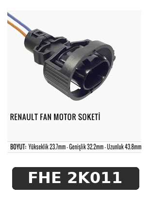 RENAULT FAN MOTOR SOKETİ