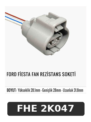 FORD FİESTA FAN REZİSTANS SOKETİ